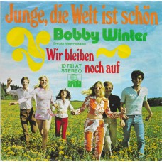 BOBBY (ROBBY) WINTER - Junge, die Welt ist schön   ***Fehldruck am Cover***